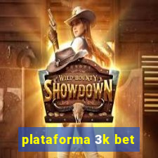 plataforma 3k bet